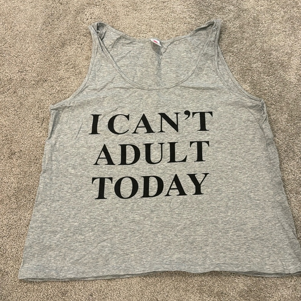 “I Can’t Adult Today” Funny Graphic Tank Top Gray Sz XL